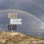 WEST MUSIC CLUB WEST MUSIC CLUB