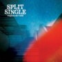 SPLIT SINGLE