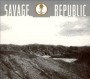 SAVAGE REPUBLIC