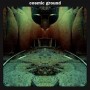 COSMIC GROUND