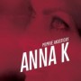 ANNA K