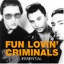 FUN LOVIN CRIMINALS