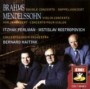 BRAHMS & MENDELSSOHN BRAHMS & MENDELSSOHN