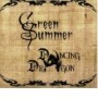 GREEN SUMMER GREEN SUMMER