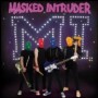 MASKED INTRUDER