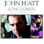 HIATT JOHN & THE GONERS HIATT JOHN & THE GONERS