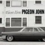 PIGEON JOHN