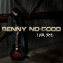 BENNY NO-GOOD BENNY NO-GOOD