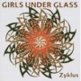 GIRLS UNDER GLASS