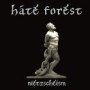 HATE FOREST HATE FOREST