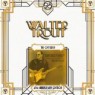 TROUT WALTER