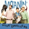 HIVE DWELLERS HIVE DWELLERS