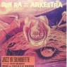 SUN RA & HIS ARKESTRA SUN RA & HIS ARKESTRA