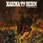 KARMA TO BURN KARMA TO BURN