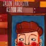 LANCASTER JASON LANCASTER JASON