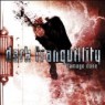DARK TRANQUILLITY DARK TRANQUILLITY
