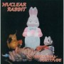 NUCLEAR RABBIT NUCLEAR RABBIT