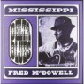 McDOWELL FRED MISSISSIPPI McDOWELL FRED MISSISSIPPI