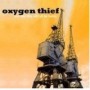 OXYGEN THIEF