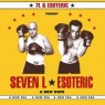 SEVEN L & ESOTERIC SEVEN L & ESOTERIC