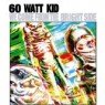 SIXTY WATT KID