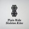 PLAIN RIDE PLAIN RIDE