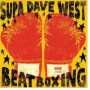 SUPA DAVE WEST SUPA DAVE WEST