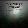 FOREST FIELD FOREST FIELD