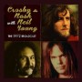 CROSBY & NASH & NEIL YOUNG