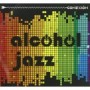 ALCOHOL JAZZ ALCOHOL JAZZ