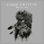 GRIFFIN TODD GRIFFIN TODD