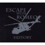 ESCAPE WITH ROMEO ESCAPE WITH ROMEO