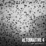 ALTERNATIVE 4 ALTERNATIVE 4