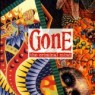 GONE GONE