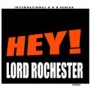 LORD ROCHESTER LORD ROCHESTER