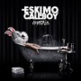 ESKIMO CALLBOY ESKIMO CALLBOY