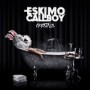 ESKIMO CALLBOY ESKIMO CALLBOY