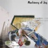 MACHINERY OF JOY