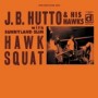 HUTTO J.B. & HIS HAWKS