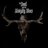 DEVIL AND THE ALMIGHTY BLUES DEVIL AND THE ALMIGHTY BLUES