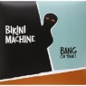 BIKINI MACHINE BIKINI MACHINE