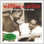 WATERS MUDDY & OTIS SPAN WATERS MUDDY & OTIS SPAN