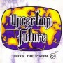 UNCERTAIN FUTURE