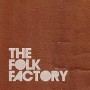 FOLK FACTORY FOLK FACTORY