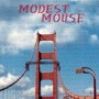 MODEST MOUSE MODEST MOUSE