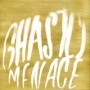 GHASTLY MENACE GHASTLY MENACE