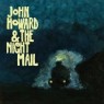 HOWARD JOHN & THE NIGHT MAIL