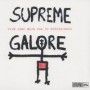 SUPREME GALORE