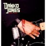 DANKO JONES DANKO JONES