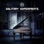 SOLITARY EXPERIMENTS